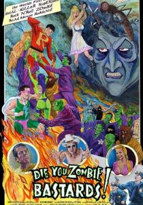 Умрите, зомби-ублюдки! (2005)